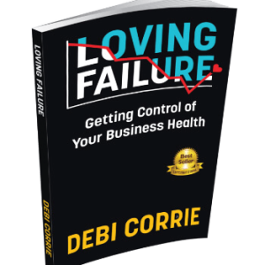 Loving Failure: Getting Control of Your Business Health